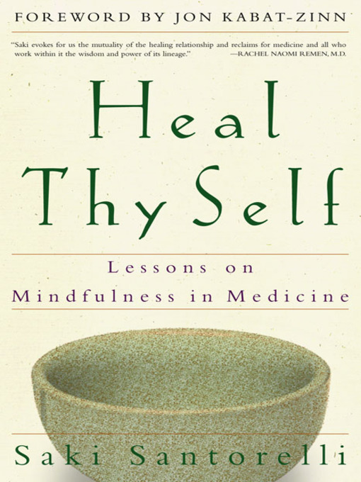 Title details for Heal Thy Self by Saki Santorelli - Available